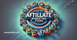 Read more about the article Key Affiliate Marketing Terms Every Beginner Should Know!
