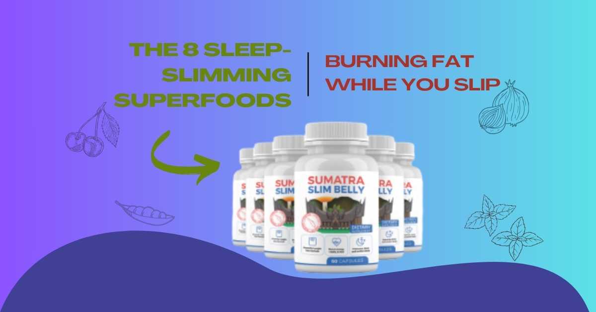 You are currently viewing Sumatra Slim Belly Tonic Review