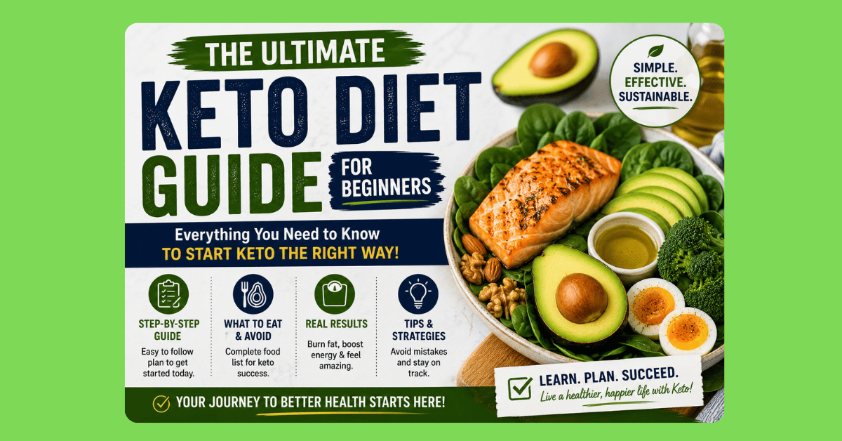 You are currently viewing Keto Diet for Beginners: Everything You Need to Know (2026 Guide)